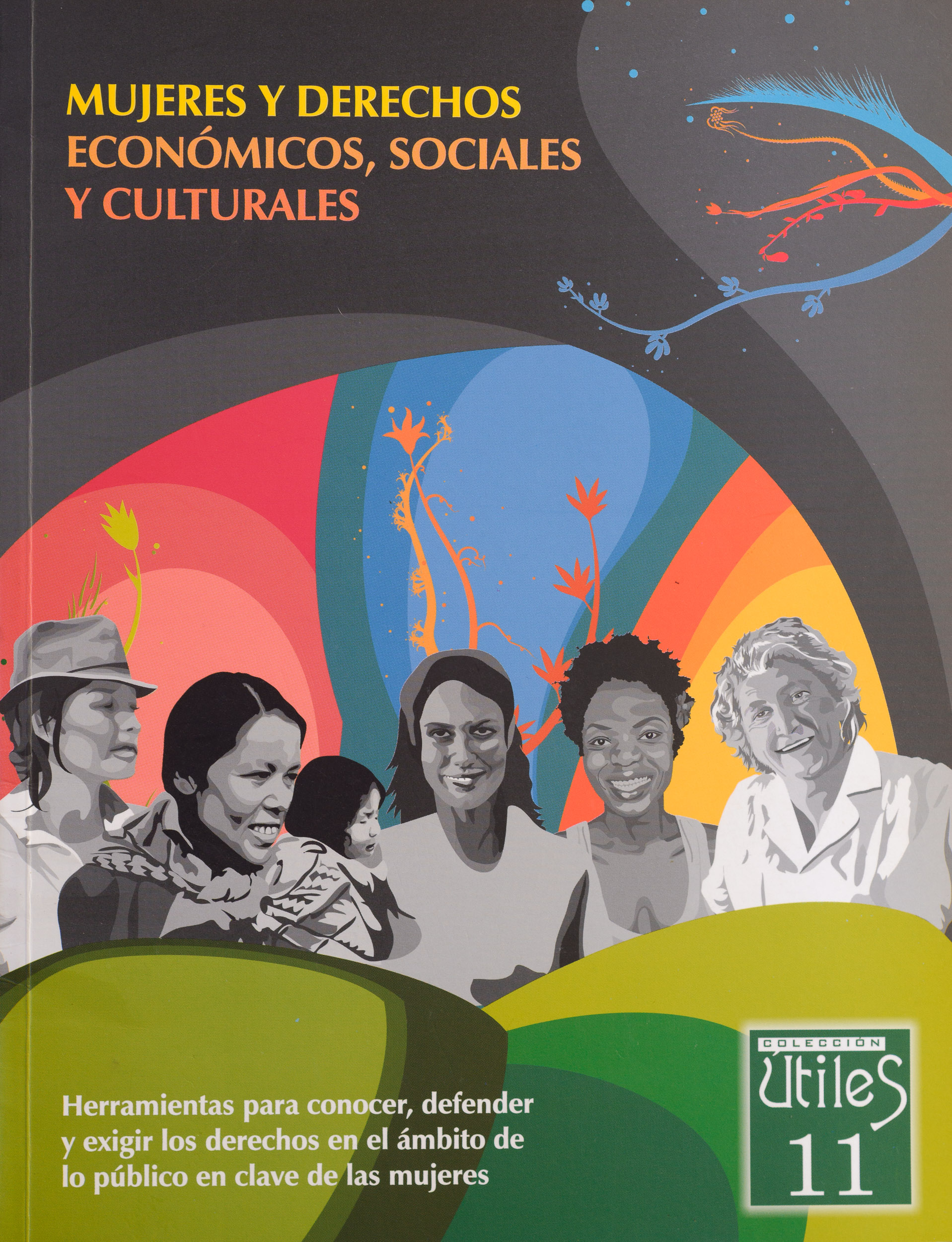 Herramientas para conocer, defender y exigir los derechos en el ámbito de lo público en clave de las mujeres