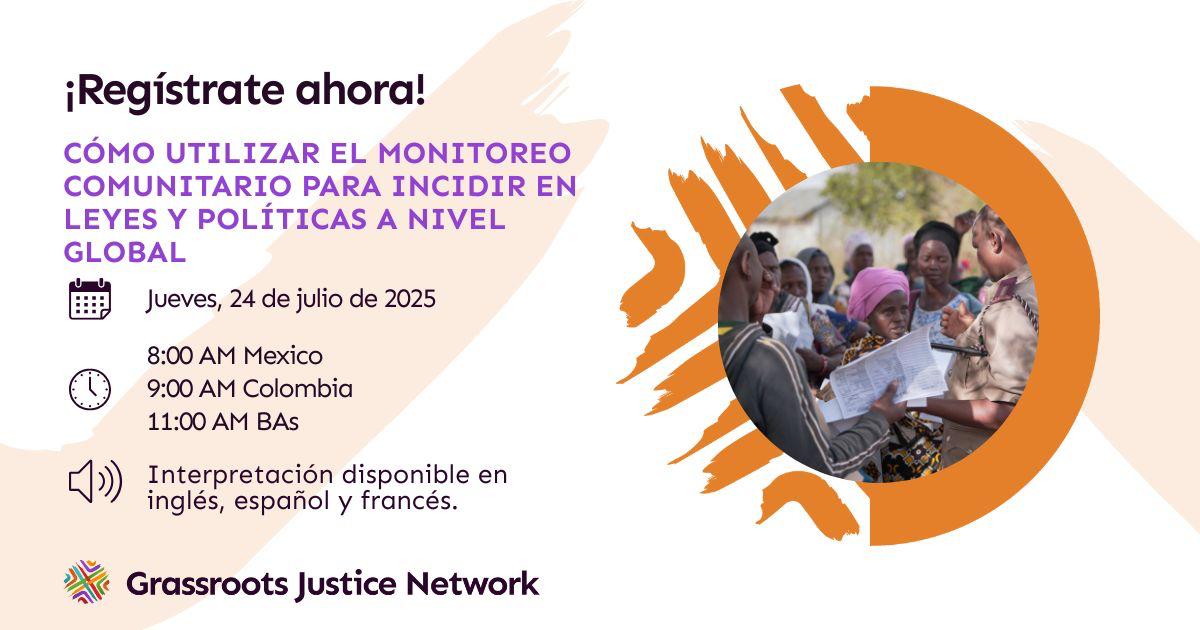CÓMO UTILIZAR EL MONITOREO COMUNITARIO PARA INCIDIR EN LEYES Y POLÍTICAS A NIVEL GLOBAL